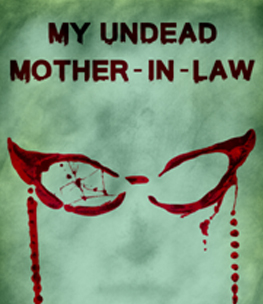 My Undead Mother-in-law